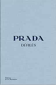 livre defile prada|Prada défilés: Frankel, Susannah, Blanchard, Lucie: .